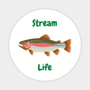 Stream Life Magnet